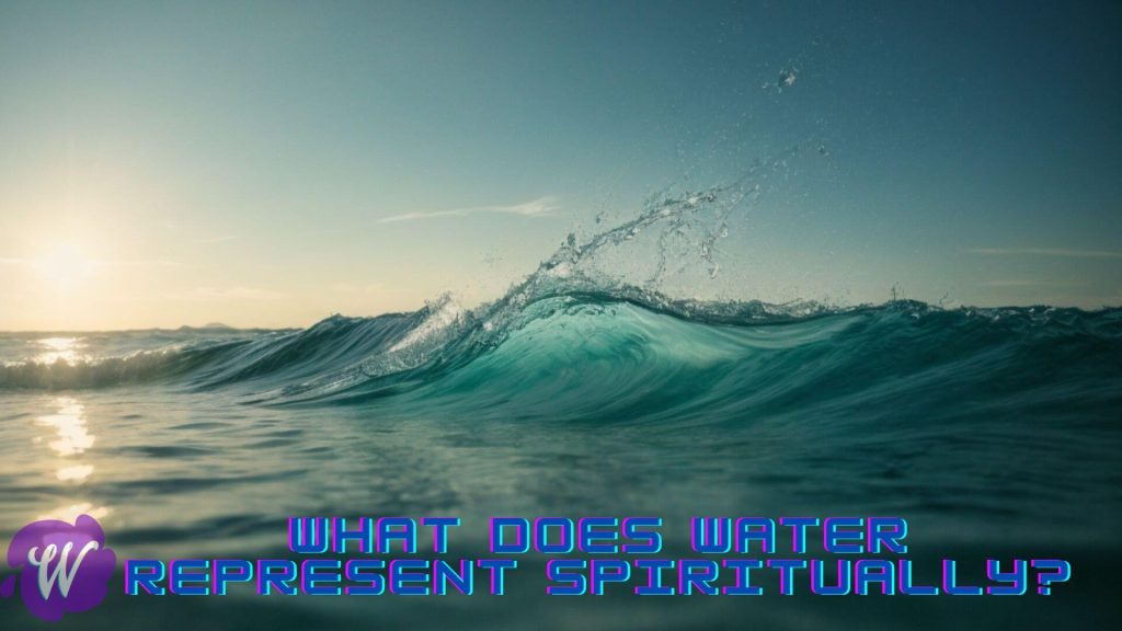 what-does-water-represent-spiritually